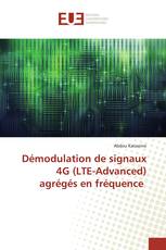 Démodulation de signaux 4G (LTE-Advanced) agrégés en fréquence