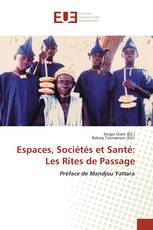 Espaces, Sociétés et Santé: Les Rites de Passage