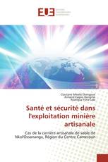 Santé et sécurité dans l'exploitation minière artisanale