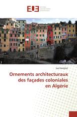 Ornements architecturaux des façades coloniales en Algérie