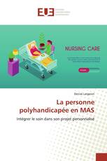 La personne polyhandicapée en MAS