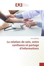 La relation de soin, entre confiance et partage d’informations