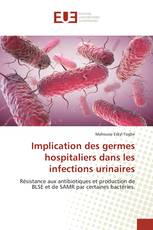 Implication des germes hospitaliers dans les infections urinaires