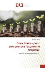 Deux heures pour comprendre l'économie circulaire