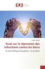 Essai sur la répression des infractions contre les biens