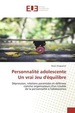 Personnalité adolescenteUn vrai Jeu d'équilibre