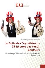 La Dette des Pays Africains à l'épreuve des Fonds Vautours