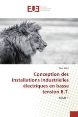 Conception des installations industrielles électriques en basse tension B.T.