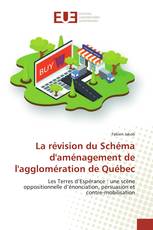 La révision du Schéma d'aménagement de l'agglomération de Québec