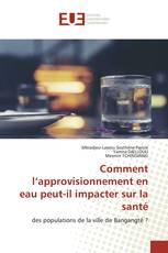 Comment l’approvisionnement en eau peut-il impacter sur la santé