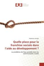 Quelle place pour la franchise sociale dans l’aide au développement ?