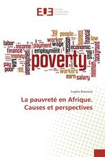 La pauvreté en Afrique. Causes et perspectives