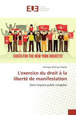 L'exercice du droit à la liberté de manifestation