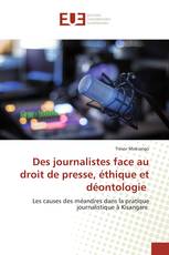 Des journalistes face au droit de presse, éthique et déontologie