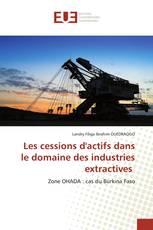 Les cessions d'actifs dans le domaine des industries extractives