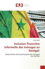 Inclusion financière informelle des ménages au Sénégal: