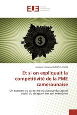 Et si on expliquait la compétitivité de la PME camerounaise