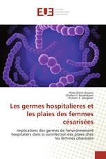 Les germes hospitalieres et les plaies des femmes césarisées