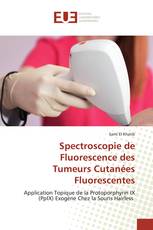 Spectroscopie de Fluorescence des Tumeurs Cutanées Fluorescentes