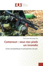 Cameroun : sous nos pieds un incendie