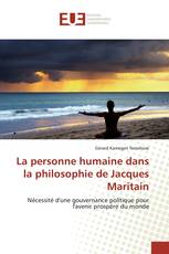 La personne humaine dans la philosophie de Jacques Maritain