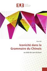 Iconicité dans la Grammaire du Chinois