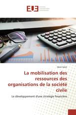 La mobilisation des ressources des organisations de la société civile