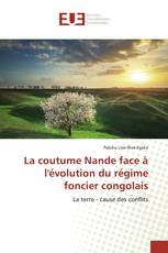 La coutume Nande face à l'évolution du régime foncier congolais