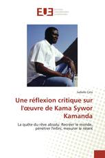 Une réflexion critique sur l'œuvre de Kama Sywor Kamanda