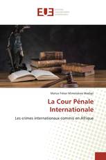 La Cour Pénale Internationale