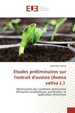 Etudes préliminaires sur l'extrait d'avoine (Avena sativa L.)