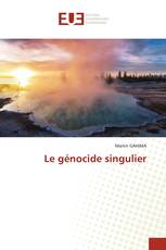 Le génocide singulier