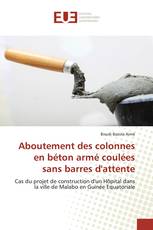 Aboutement des colonnes en béton armé coulées sans barres d'attente