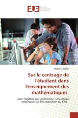 Sur le centrage de l'étudiant dans l'enseignement des mathématiques