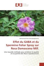 Effet du GABA et du Spermine Foliar Spray sur Rosa Damascena Mill.