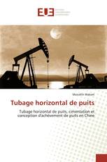 Tubage horizontal de puits