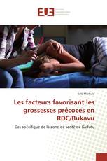 Les facteurs favorisant les grossesses précoces en RDC/Bukavu