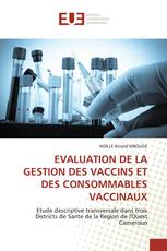 EVALUATION DE LA GESTION DES VACCINS ET DES CONSOMMABLES VACCINAUX