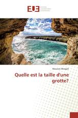 Quelle est la taille d'une grotte?