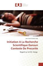 Initiation A La Recherche Scientifique Dansun Contexte De Precarite