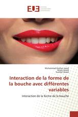 Interaction de la forme de la bouche avec différentes variables