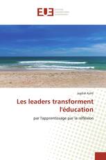 Les leaders transforment l'éducation