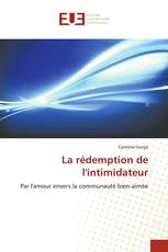 La rédemption de l'intimidateur