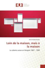 Loin de la maison, mais à la maison