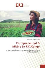 Entrepreneuriat &Misère En R.D.Congo
