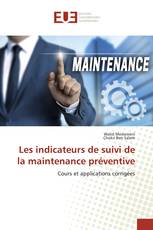 Les indicateurs de suivi de la maintenance préventive