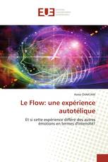 Le Flow: une expérience autotélique