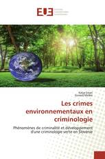 Les crimes environnementaux en criminologie