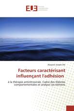 Facteurs caractérisant influençant l'adhésion