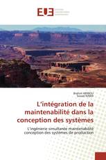 L’intégration de la maintenabilité dans la conception des systèmes